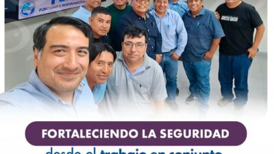Fortaleciendo la seguridad desde el trabajo conjunto