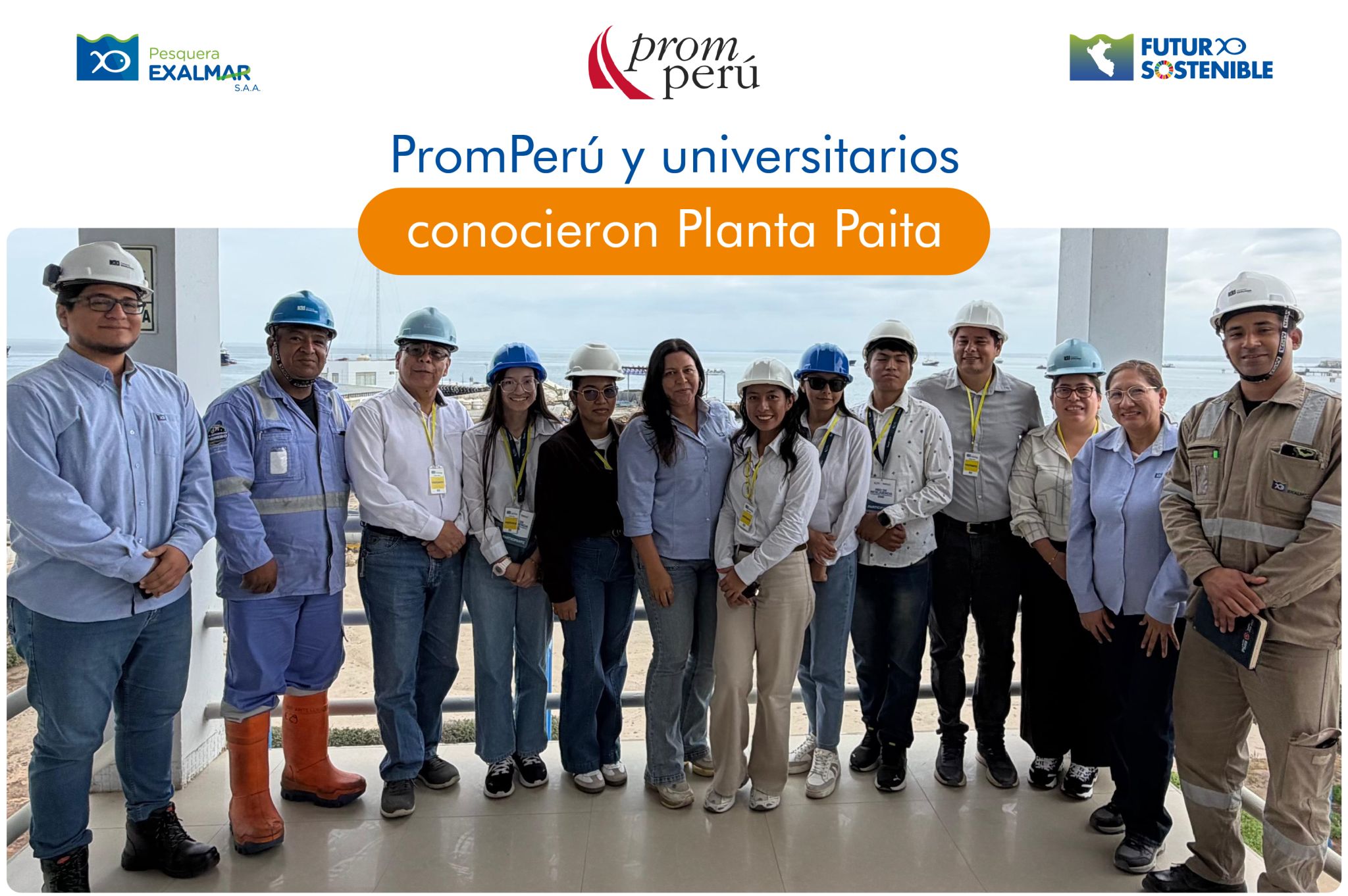 PromPerú y universitarios visitaron nuestra Planta Paita