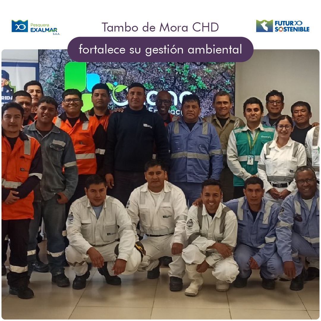 Tambo de Mora CHD refuerza su compromiso ambiental